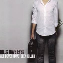Hills Have Eyes : All Doves Have Been Killed